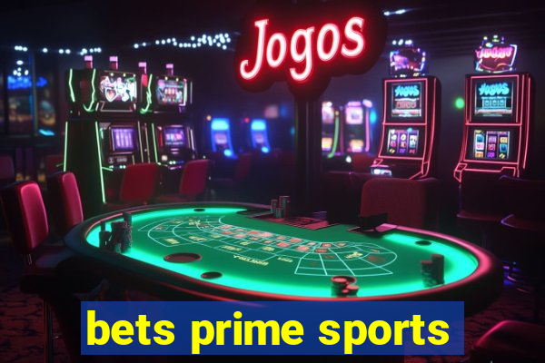 bets prime sports